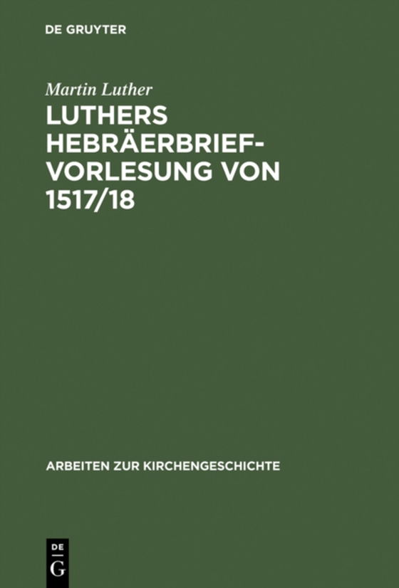 Luthers Hebräerbrief-Vorlesung von 1517/18