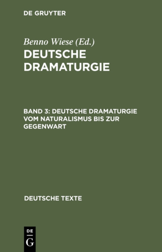 Deutsche Dramaturgie vom Naturalismus bis zur Gegenwart