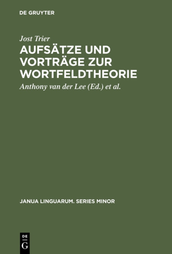 Aufsätze und Vorträge zur Wortfeldtheorie