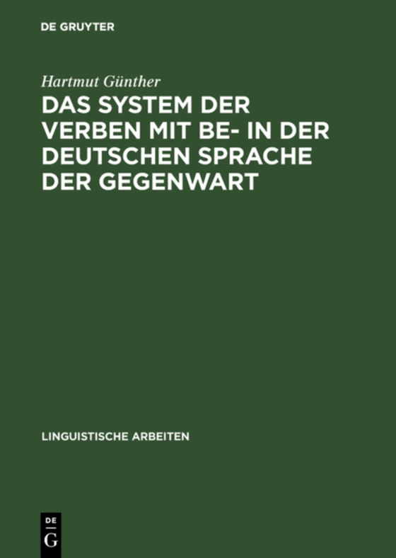 Das System der Verben mit BE- in der deutschen Sprache der Gegenwart (e-bog) af Gunther, Hartmut