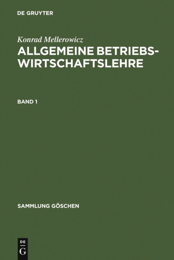 Konrad Mellerowicz: Allgemeine Betriebswirtschaftslehre. Band 1