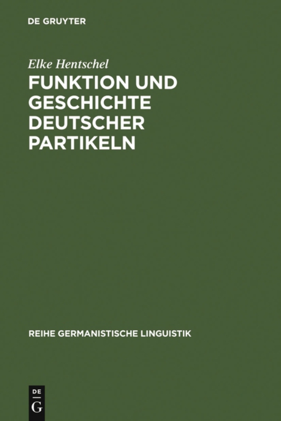 Funktion und Geschichte deutscher Partikeln (e-bog) af Hentschel, Elke