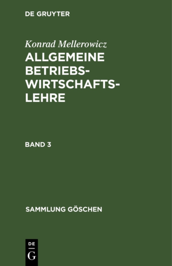 Konrad Mellerowicz: Allgemeine Betriebswirtschaftslehre. Band 3 (e-bog) af Mellerowicz, Konrad