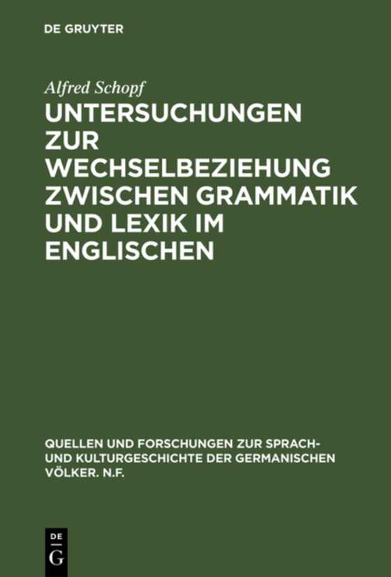 Untersuchungen zur Wechselbeziehung zwischen Grammatik und Lexik im Englischen (e-bog) af Schopf, Alfred