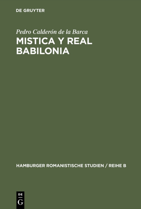 Mistica y real Babilonia (e-bog) af Barca, Pedro Calderon de la