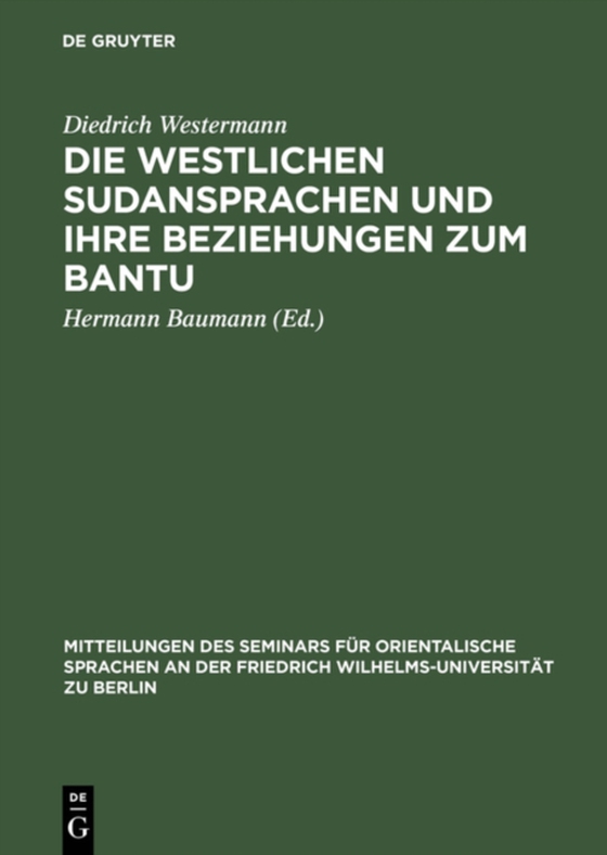 Die westlichen Sudansprachen und ihre Beziehungen zum Bantu