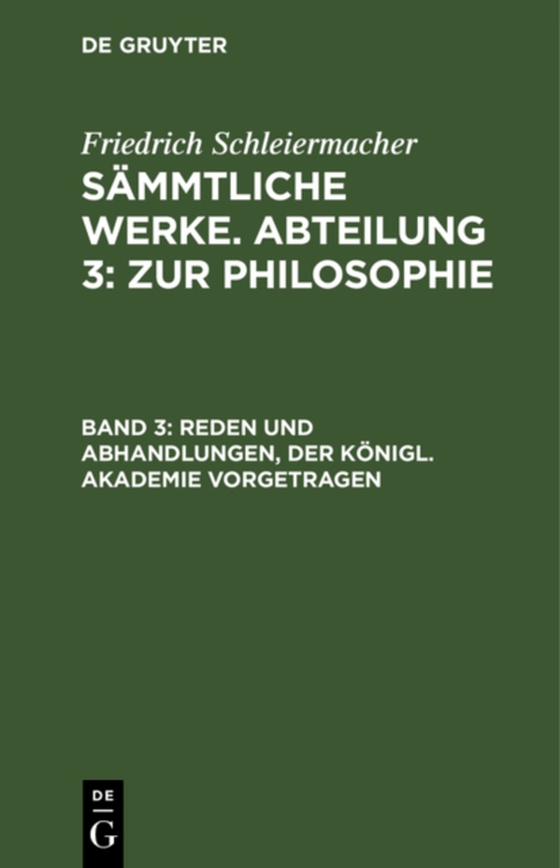 Reden und Abhandlungen, der Königl. Akademie vorgetragen (e-bog) af Schleiermacher, Friedrich