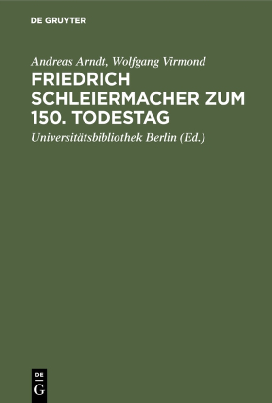 Friedrich Schleiermacher zum 150. Todestag (e-bog) af Virmond, Wolfgang