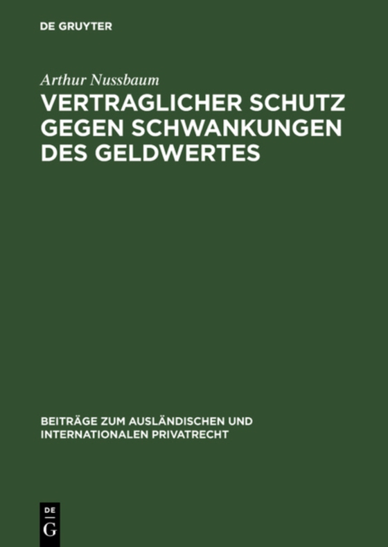 Vertraglicher Schutz gegen Schwankungen des Geldwertes (e-bog) af Nussbaum, Arthur