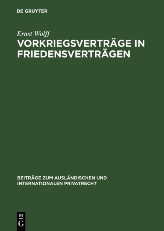 Vorkriegsverträge in Friedensverträgen (e-bog) af Wolff, Ernst