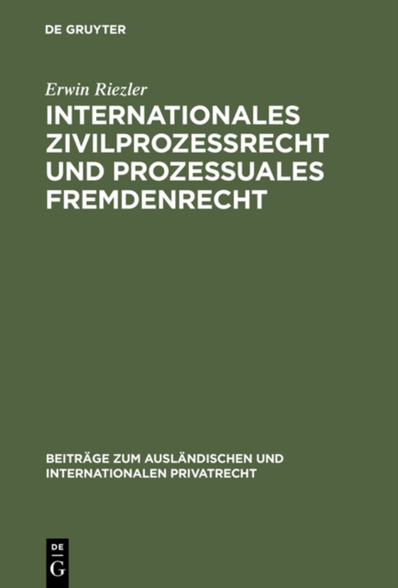 Internationales Zivilprozessrecht und prozessuales Fremdenrecht (e-bog) af Riezler, Erwin