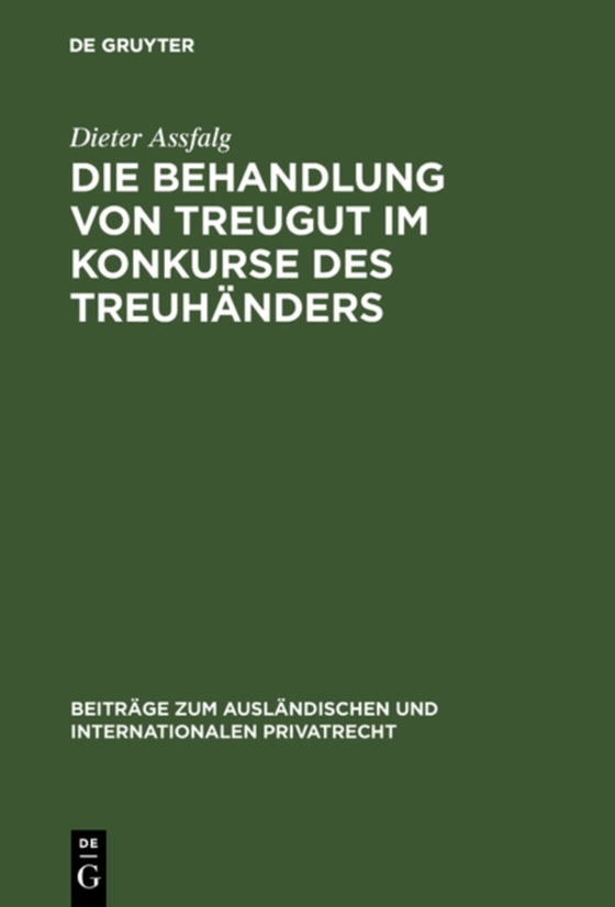 Die Behandlung von Treugut im Konkurse des Treuhänders (e-bog) af Assfalg, Dieter