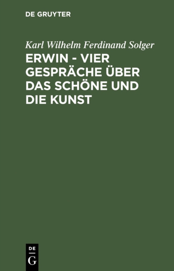 Erwin – Vier Gespräche über das Schöne und die Kunst (e-bog) af Solger, Karl Wilhelm Ferdinand