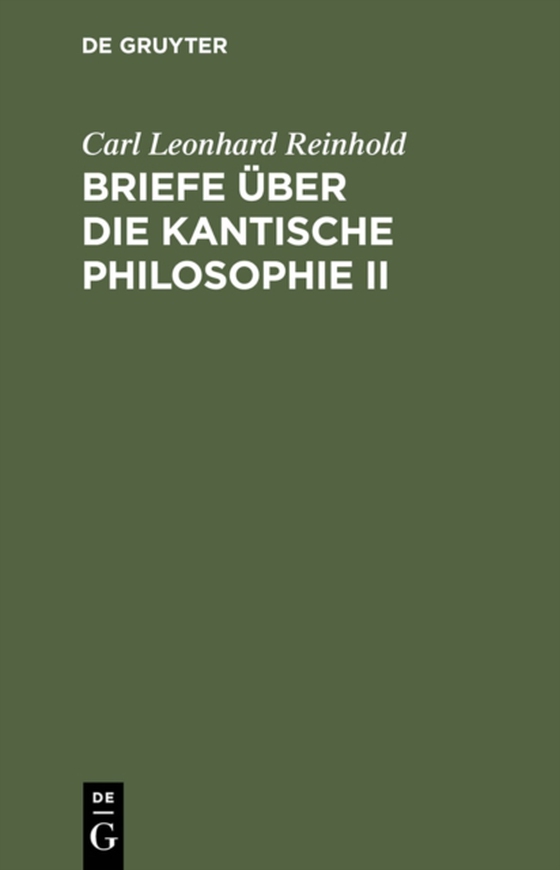 Briefe über die Kantische Philosophie II (e-bog) af Reinhold, Carl Leonhard