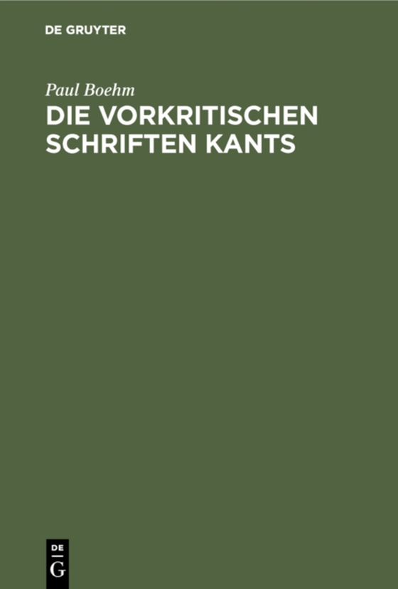 Die vorkritischen Schriften Kants (e-bog) af Boehm, Paul