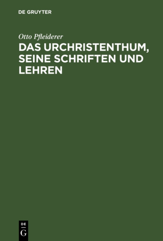 Das Urchristenthum, seine Schriften und Lehren (e-bog) af Pfleiderer, Otto