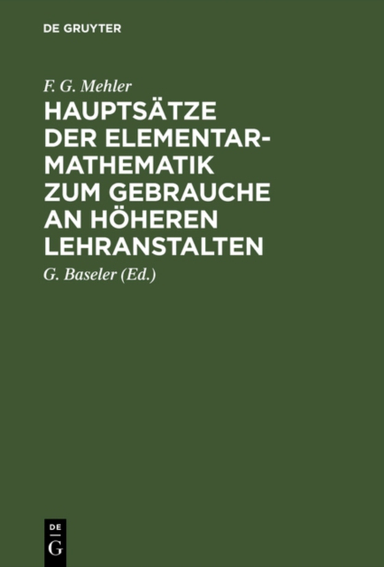 Hauptsätze der Elementar-Mathematik zum Gebrauche an höheren Lehranstalten