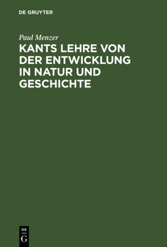 Kants Lehre von der Entwicklung in Natur und Geschichte (e-bog) af Menzer, Paul