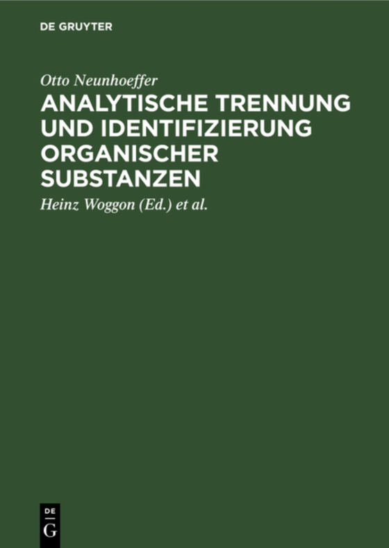 Analytische Trennung und Identifizierung organischer Substanzen (e-bog) af Neunhoeffer, Otto