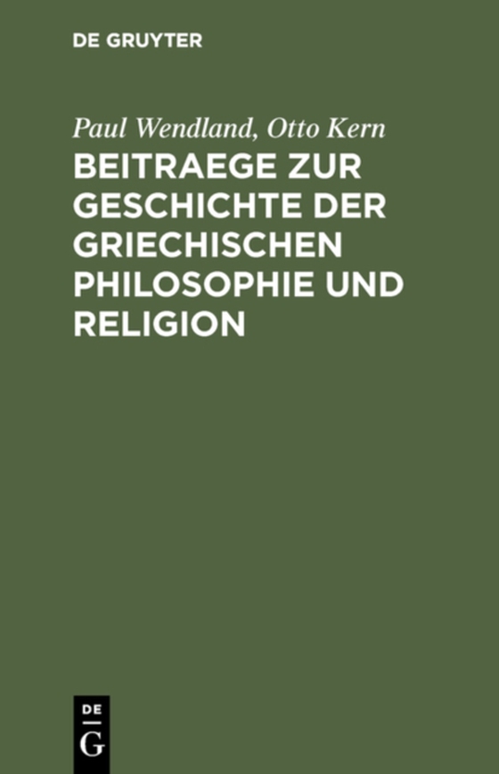 Beitraege zur Geschichte der Griechischen Philosophie und Religion (e-bog) af Kern, Otto