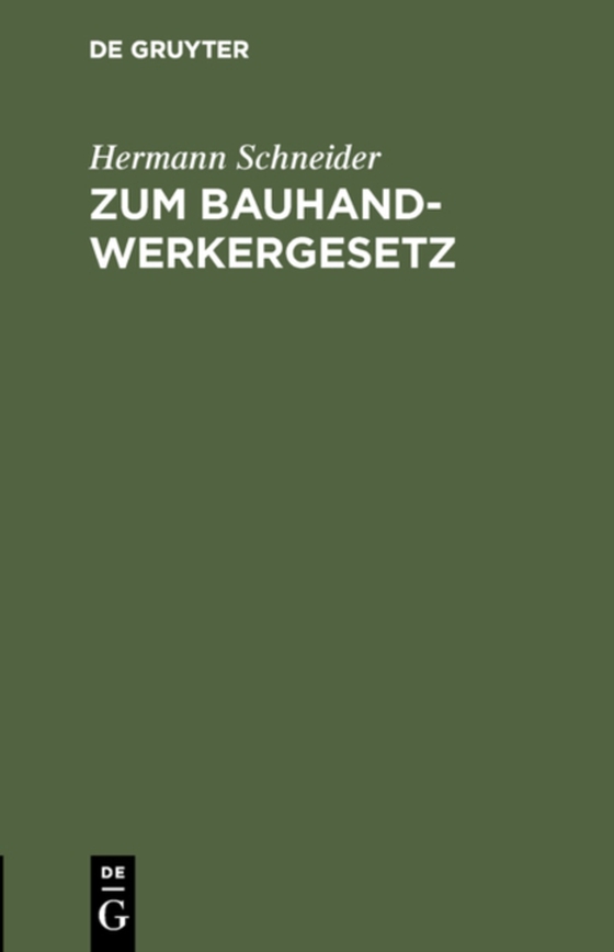 Zum Bauhandwerkergesetz (e-bog) af Schneider, Hermann