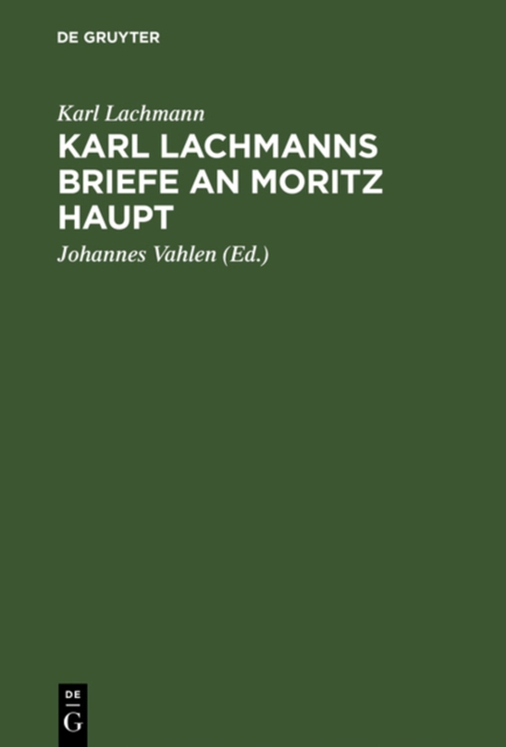 Karl Lachmanns Briefe an Moritz Haupt (e-bog) af Lachmann, Karl