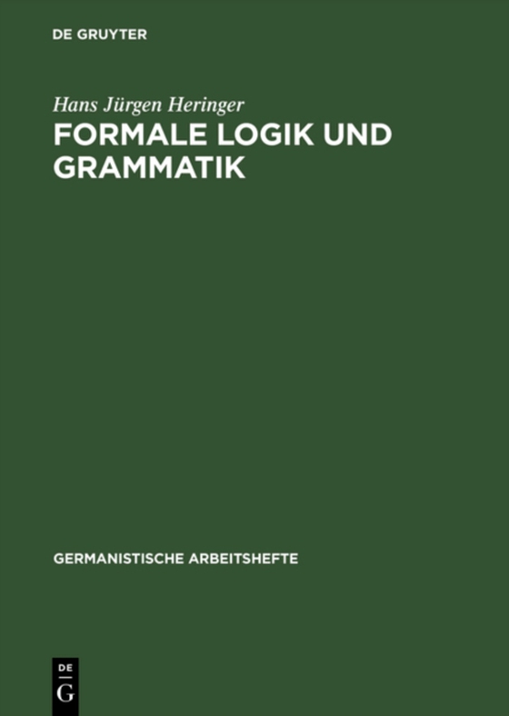 Formale Logik und Grammatik (e-bog) af Heringer, Hans Jurgen