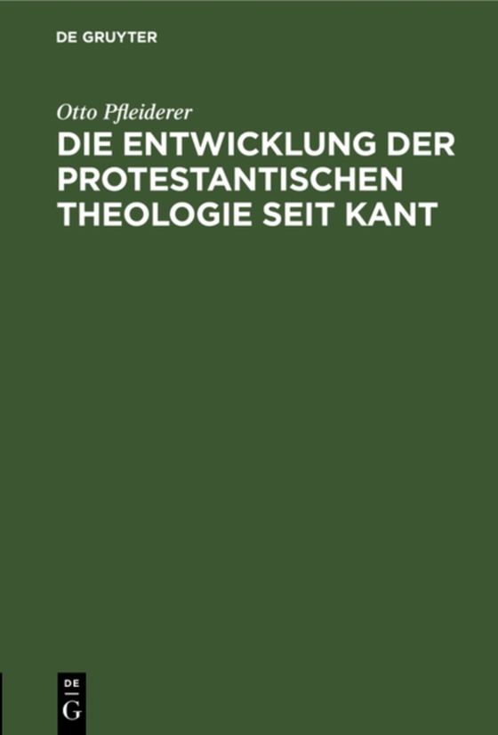 Die Entwicklung der protestantischen Theologie seit Kant