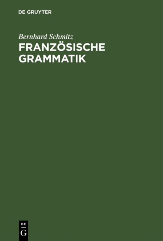 Französische Grammatik (e-bog) af Schmitz, Bernhard