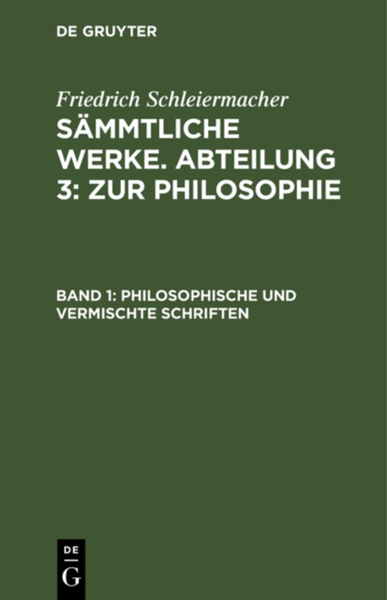 Philosophische und vermischte Schriften (e-bog) af Schleiermacher, Friedrich