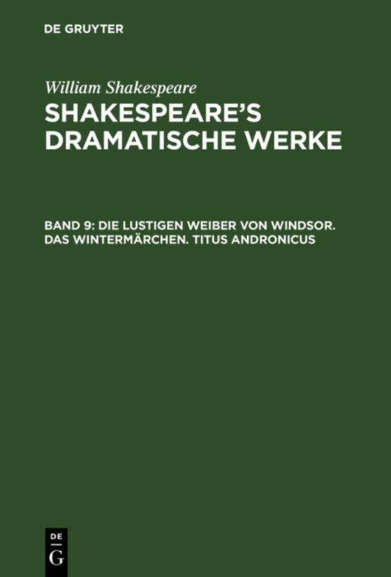 Die lustigen Weiber von Windsor. Das Wintermärchen. Titus Andronicus