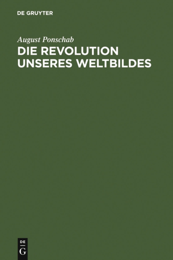 Die Revolution unseres Weltbildes (e-bog) af Ponschab, August