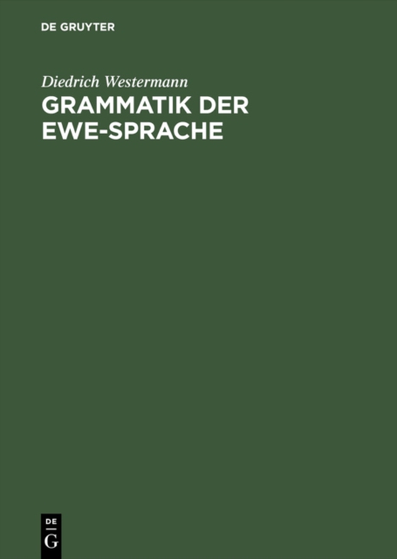 Grammatik der Ewe-Sprache (e-bog) af Westermann, Diedrich