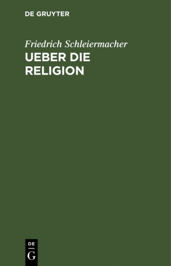 Ueber die Religion (e-bog) af Schleiermacher, Friedrich