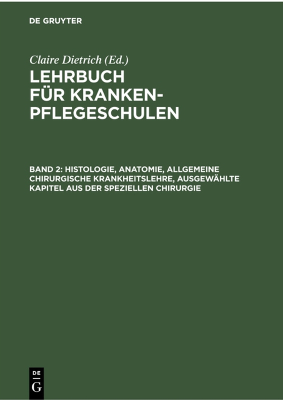 Histologie, Anatomie, allgemeine chirurgische Krankheitslehre, ausgewählte Kapitel aus der speziellen Chirurgie (e-bog) af -