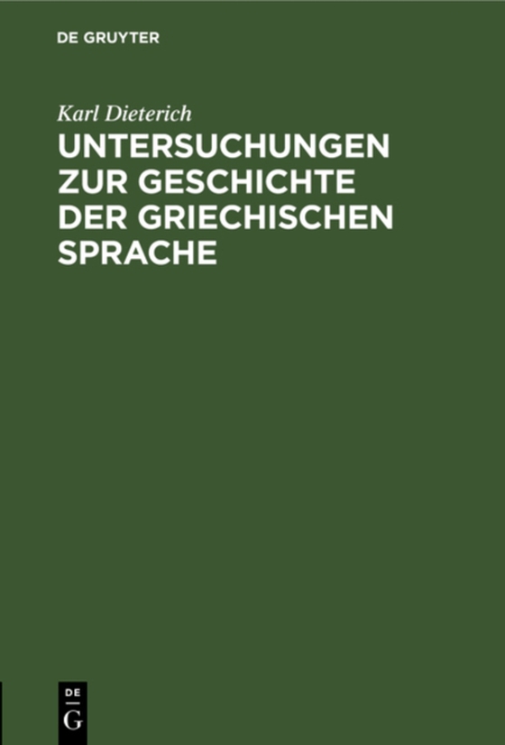 Untersuchungen zur Geschichte der griechischen Sprache