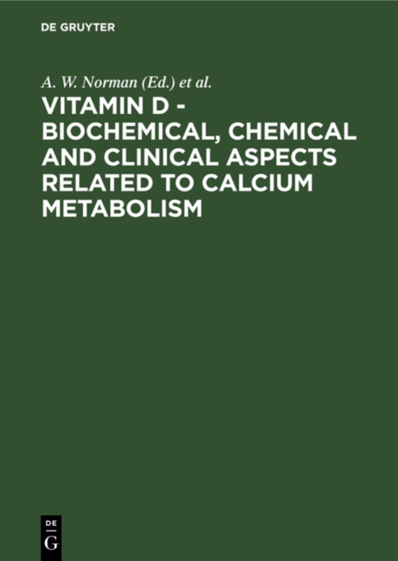 Vitamin D - Biochemical, Chemical and Clinical Aspects Related to Calcium Metabolism (e-bog) af -