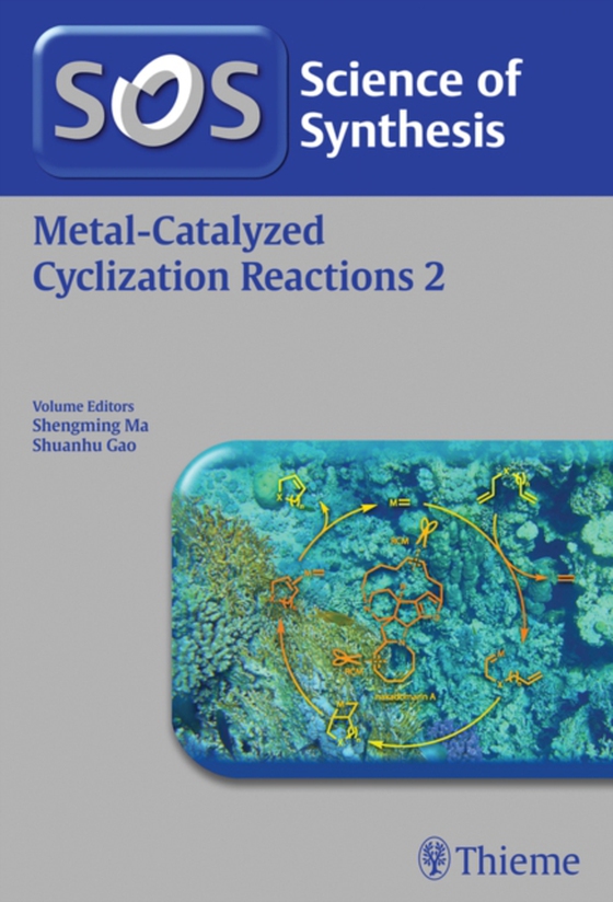 Science of Synthesis: Metal-Catalyzed Cyclization Reactions Vol. 2 (e-bog) af -