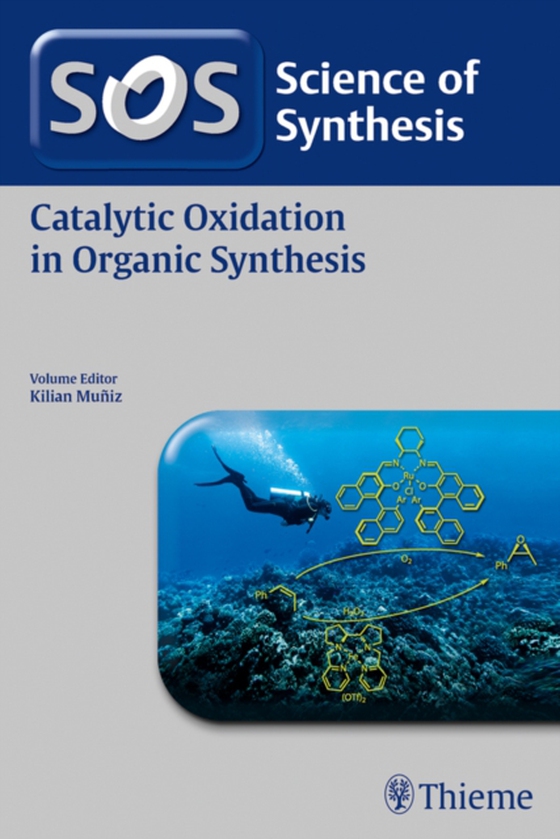 Science of Synthesis: Catalytic Oxidation in Organic Synthesis (e-bog) af -