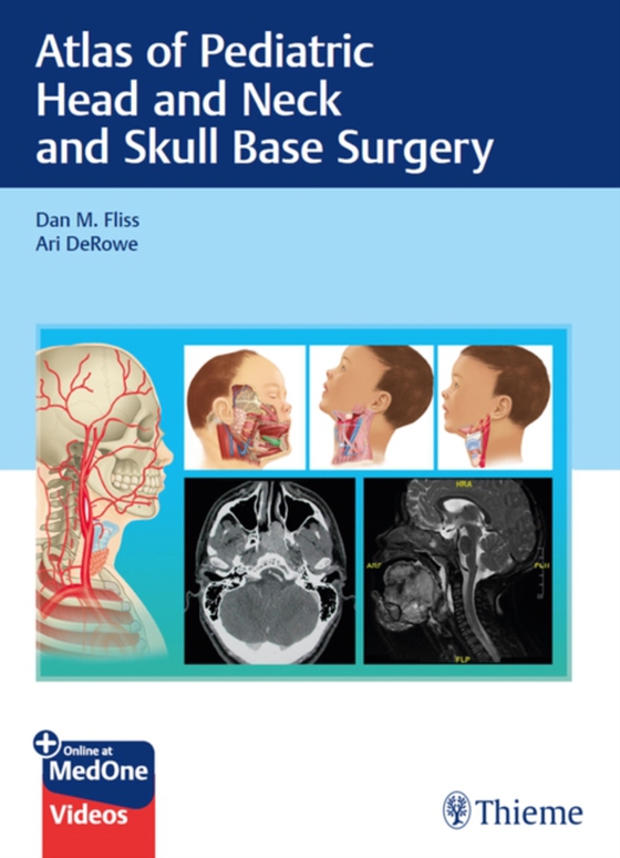 Atlas of Pediatric Head and Neck and Skull Base Surgery