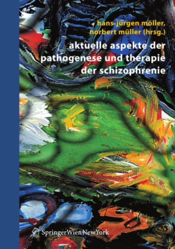 Aktuelle Aspekte der Pathogenese und Therapie der Schizophrenie (e-bog) af -