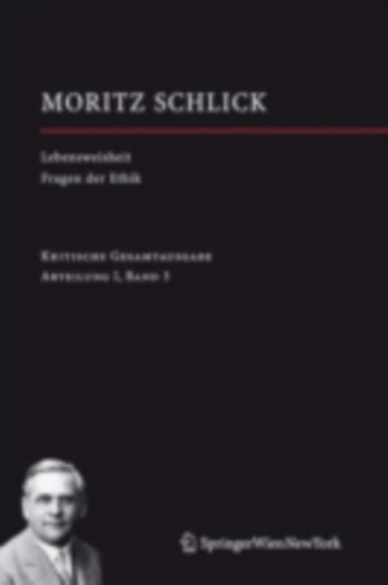 Lebensweisheit. Versuch einer Glückseligkeitslehre Fragen der Ethik (e-bog) af Schlick, Moritz