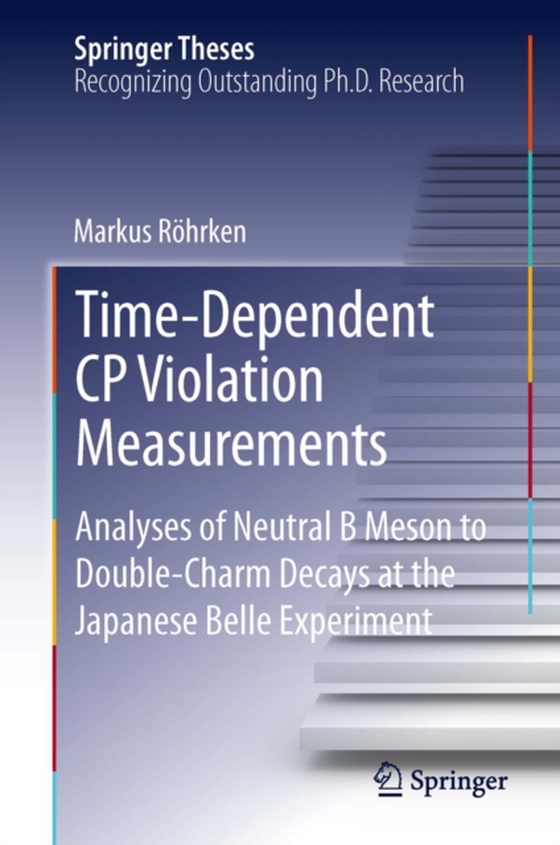 Time-Dependent CP Violation Measurements (e-bog) af Rohrken, Markus