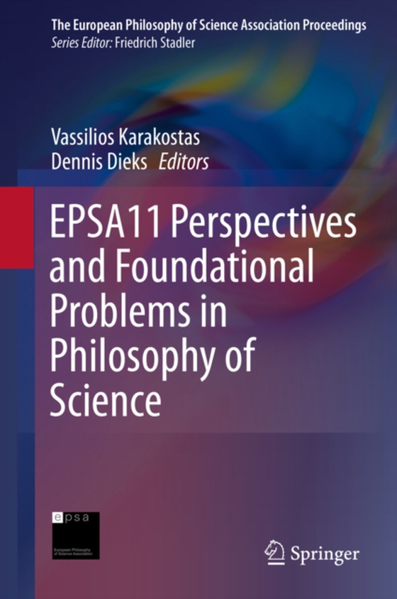 EPSA11 Perspectives and Foundational Problems in Philosophy of Science (e-bog) af -