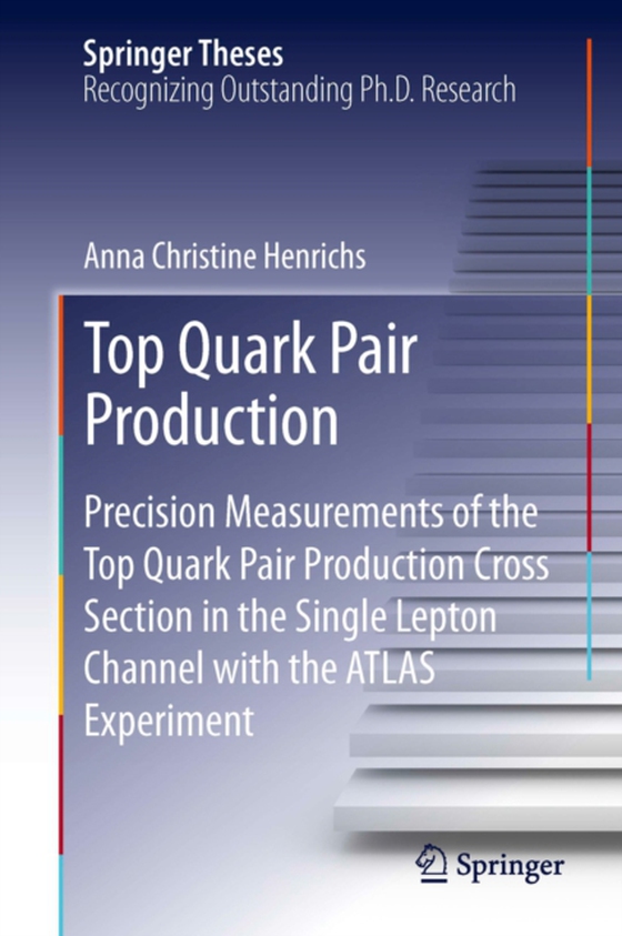 Top Quark Pair Production (e-bog) af Henrichs, Anna Christine