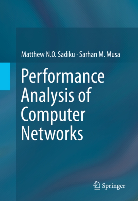 Performance Analysis of Computer Networks (e-bog) af Musa, Sarhan M.