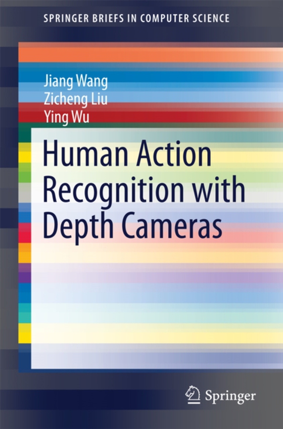 Human Action Recognition with Depth Cameras (e-bog) af Wu, Ying