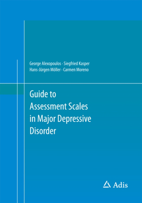 Guide to Assessment Scales in Major Depressive Disorder (e-bog) af Moreno, Carmen