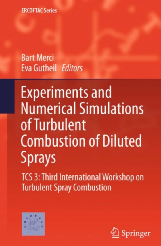 Experiments and Numerical Simulations of Turbulent Combustion of Diluted Sprays (e-bog) af -