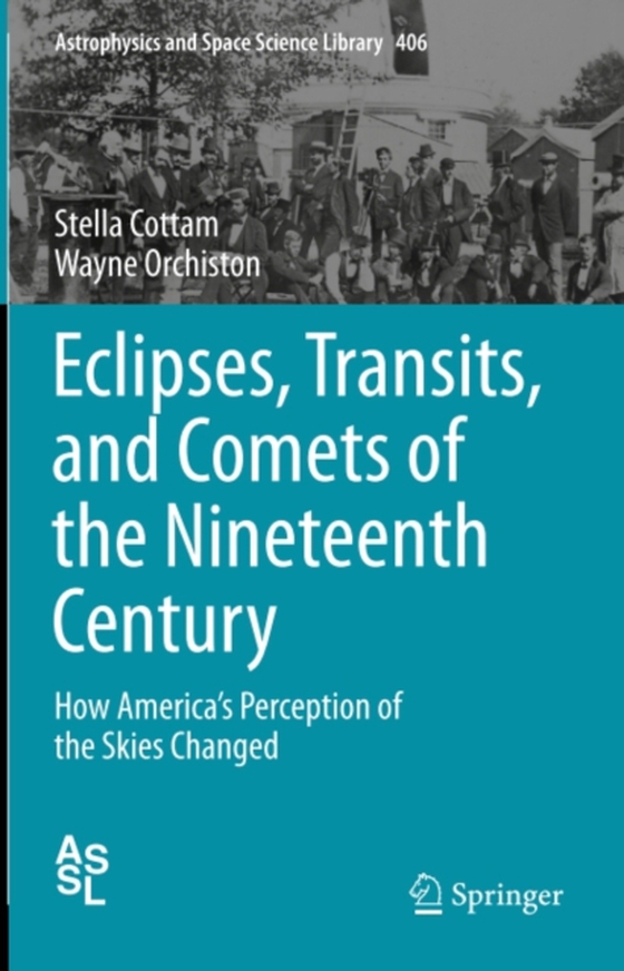 Eclipses, Transits, and Comets of the Nineteenth Century (e-bog) af Orchiston, Wayne